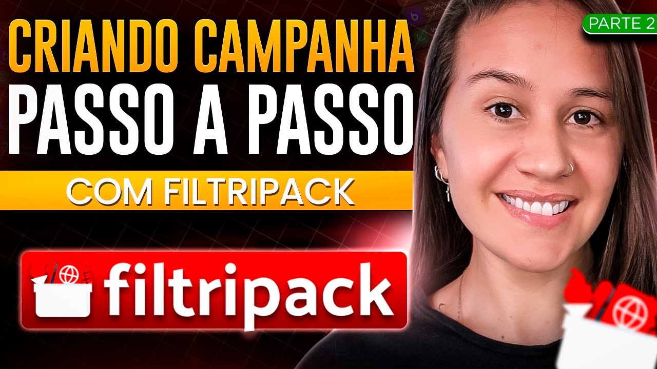 Aprenda o SEGREDO para Subir Campanha com FiltriPack sem Complica&ccedil;&atilde;o!