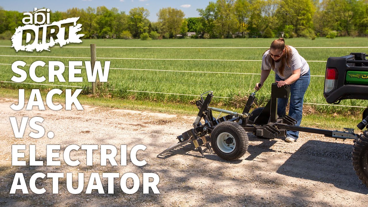 Adjusting your Attachment: Screw Jack vs. Electric Actuator - ABI Dirt