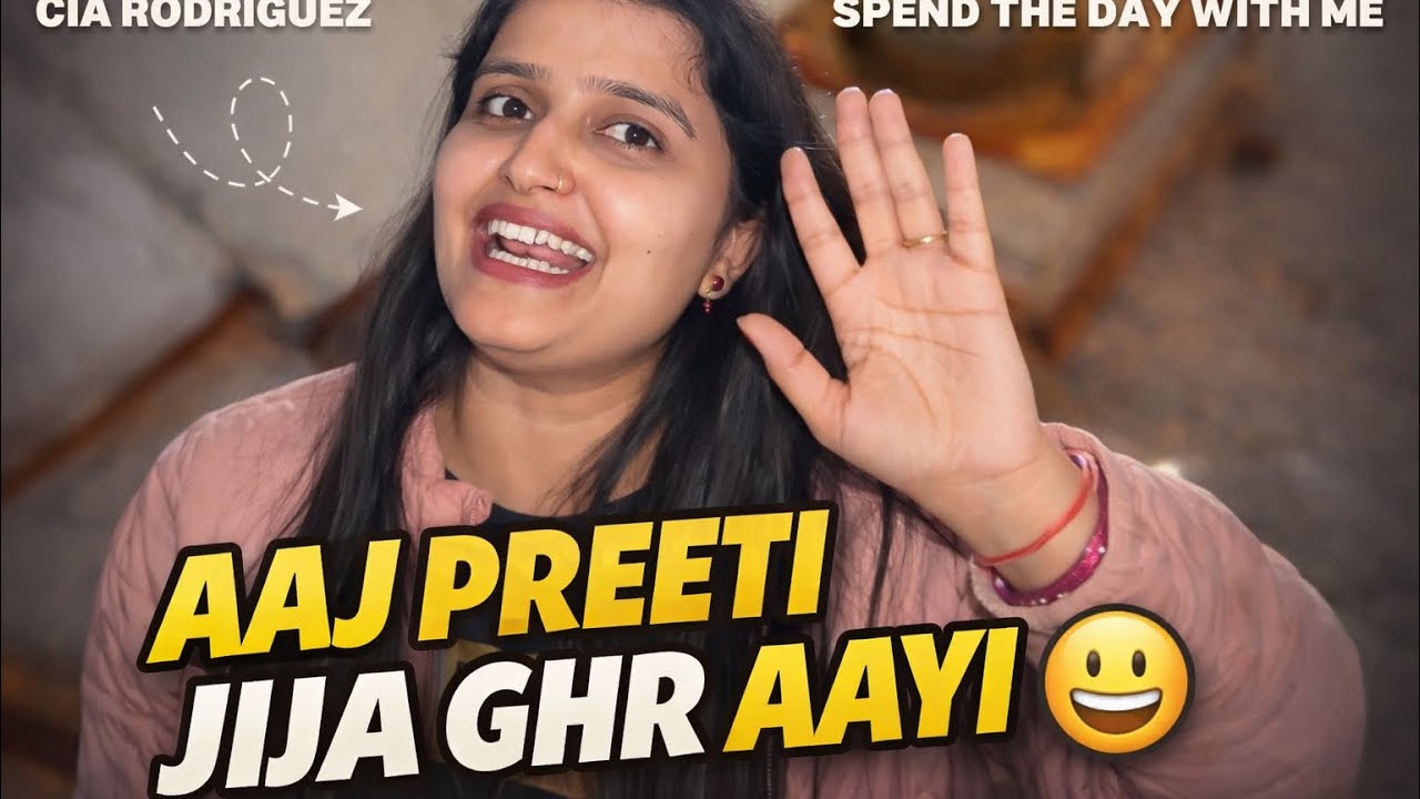AAJ PREETI JIJA GHAR AAYE 😁 @preetisurya 