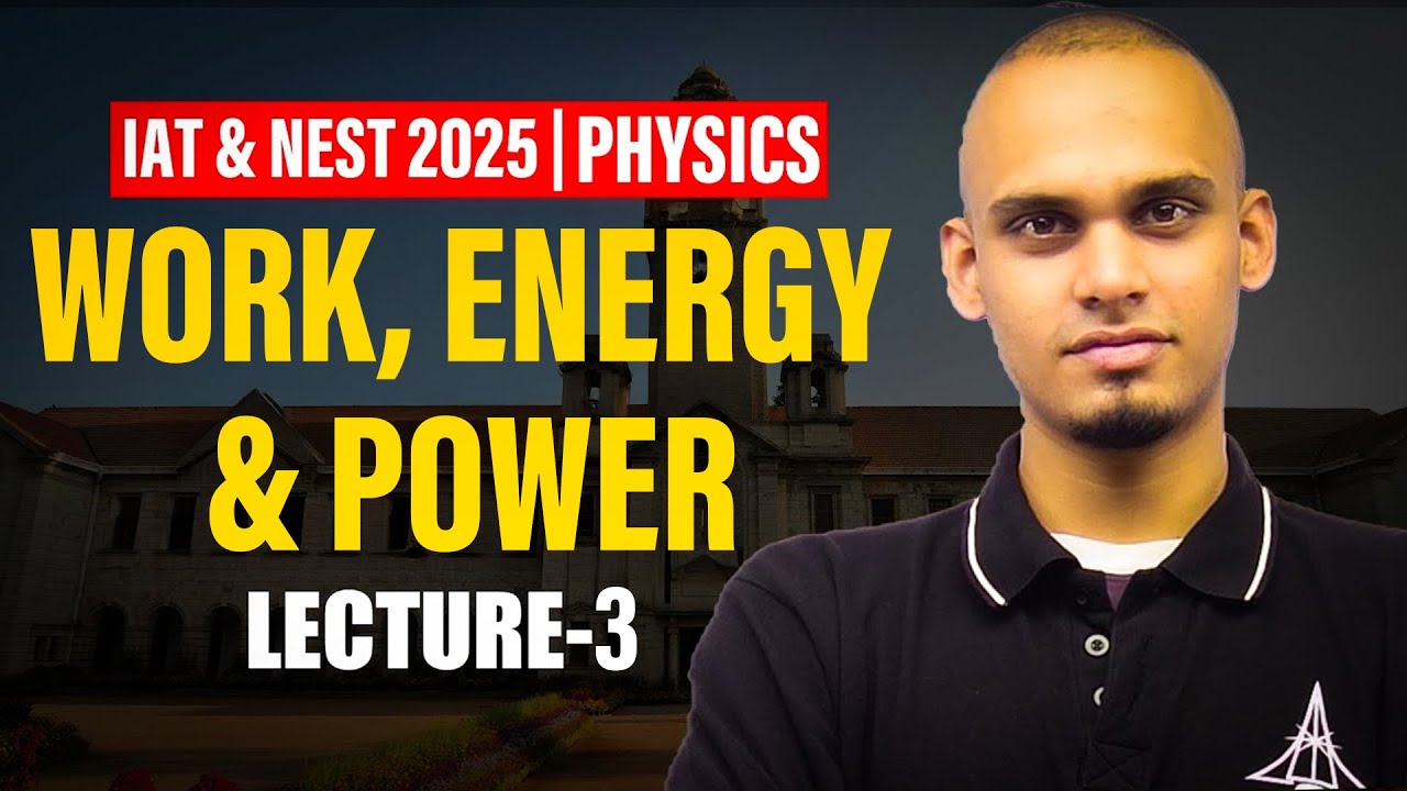 IAT & NEST 2025 | Live Physics Lecture 3 | IISc, IISER, NISER Prep 🔥 SciAstra Rescue Series