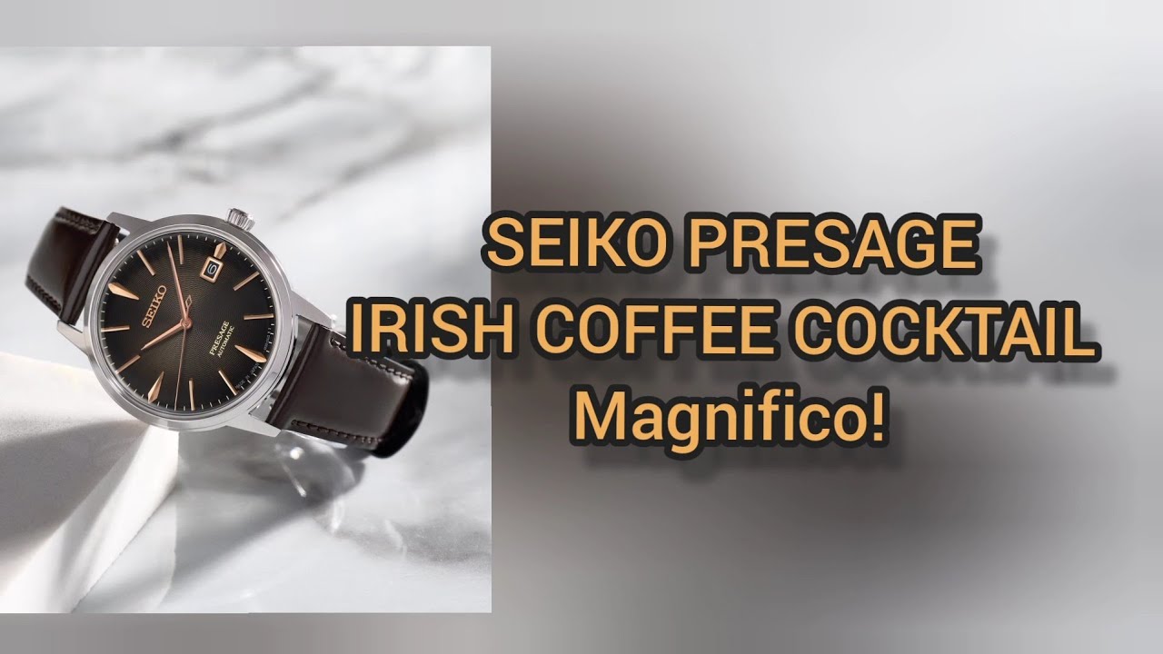 Seiko Presage Irish Coffee Cocktail !