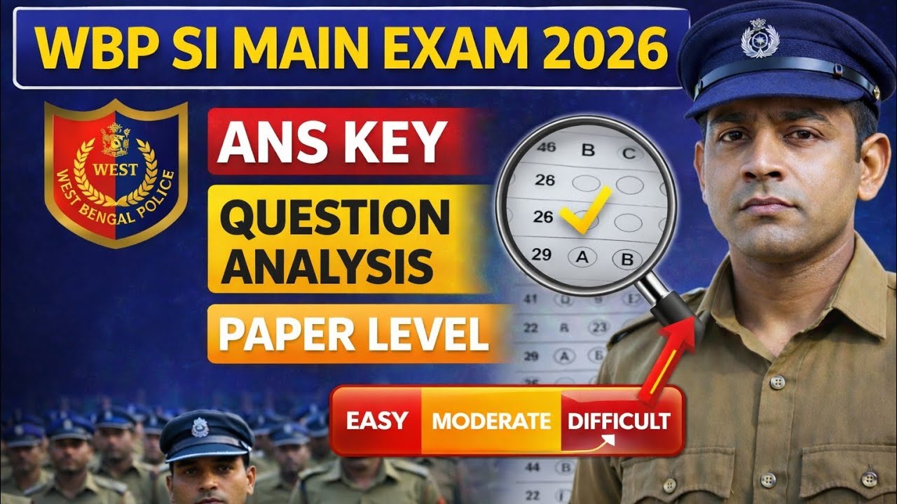 WBP SI MAIN QUESTION ANSWER 2026 ANALYSIS l QUESTION LEVEL l SAFE SCORE #wbpsiquestion