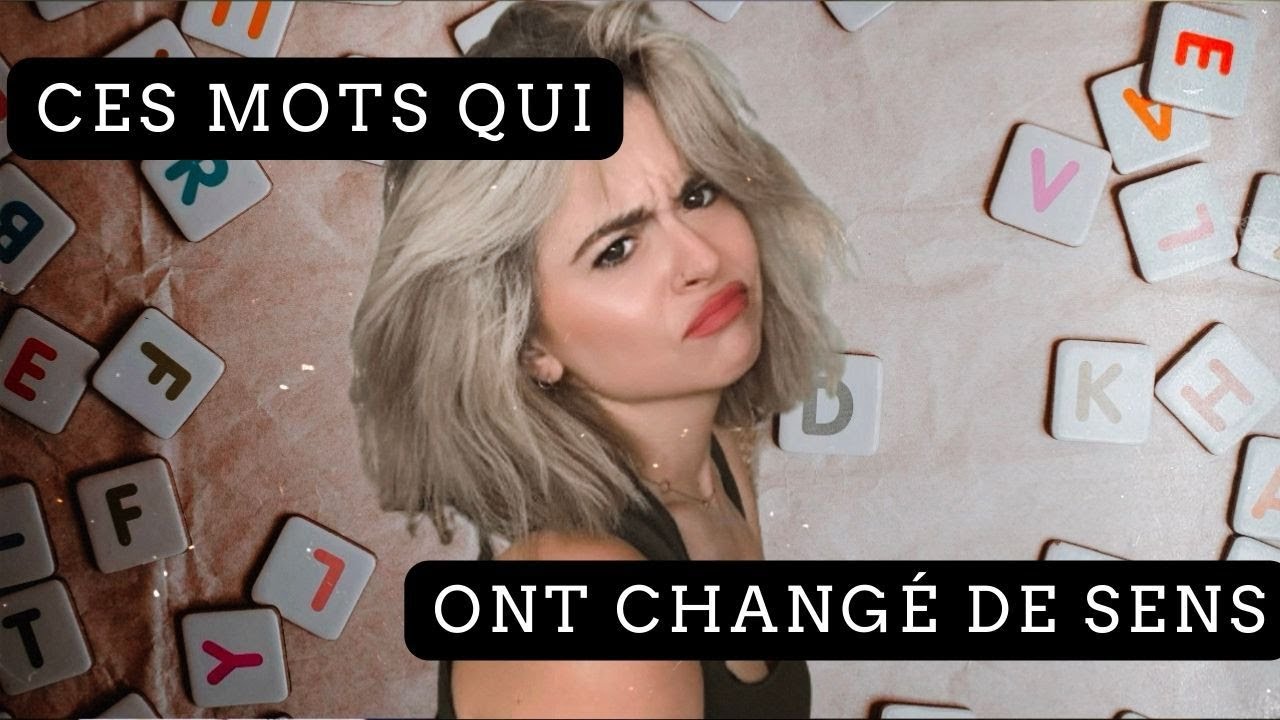 Ces mots qui ont changé de sens - CHEF #1