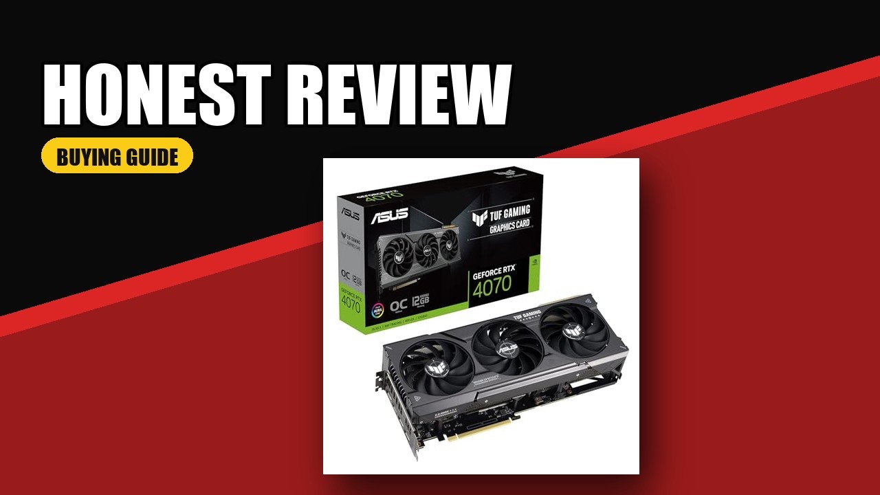 ASUS TUF RTX 4070 OC Edition 2026 Buying Guide