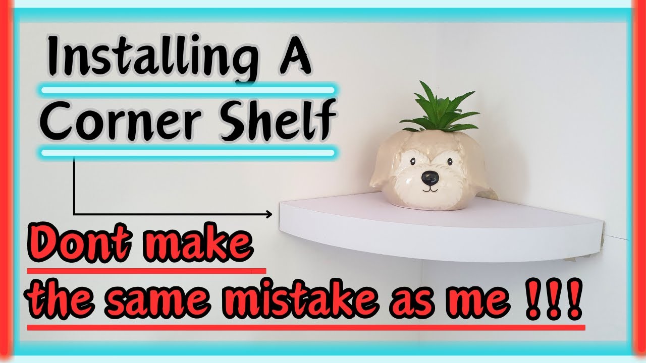 How to install a corner shelf - Fitting a corner shelf to a solid wall