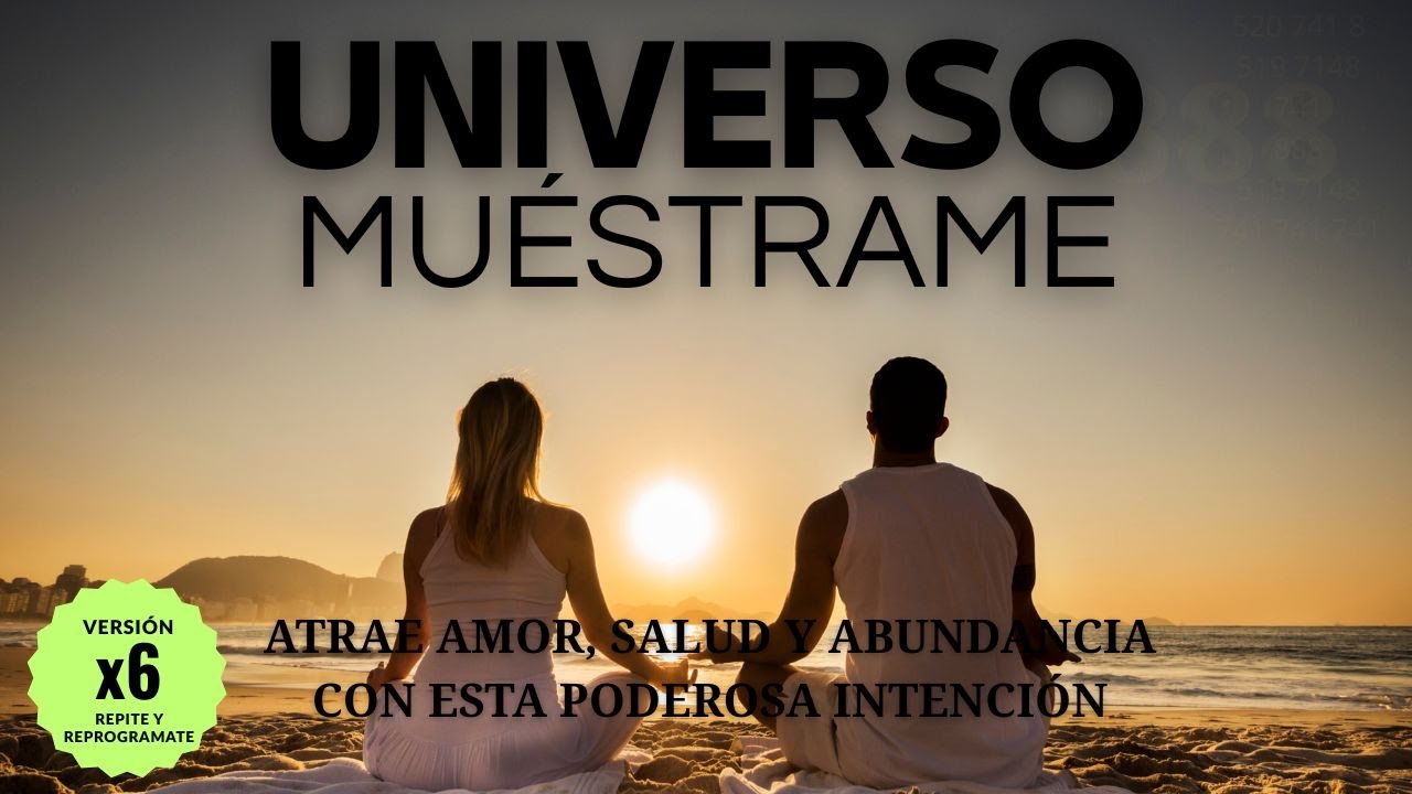✨UNIVERSO MUESTRAME🌌ENFOCA TU ATENCION EN LO QUE QUIERES ATRAER💪💖