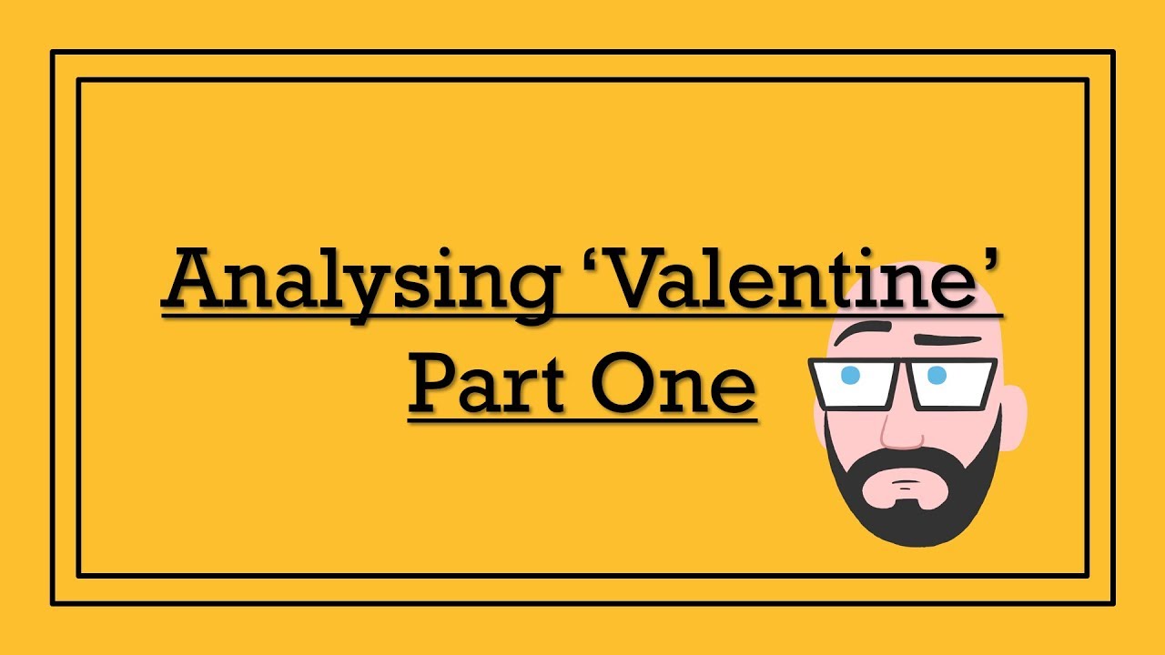 Analysing Carol Ann Duffy's 'Valentine' (Part One) - DystopiaJunkie Analysis