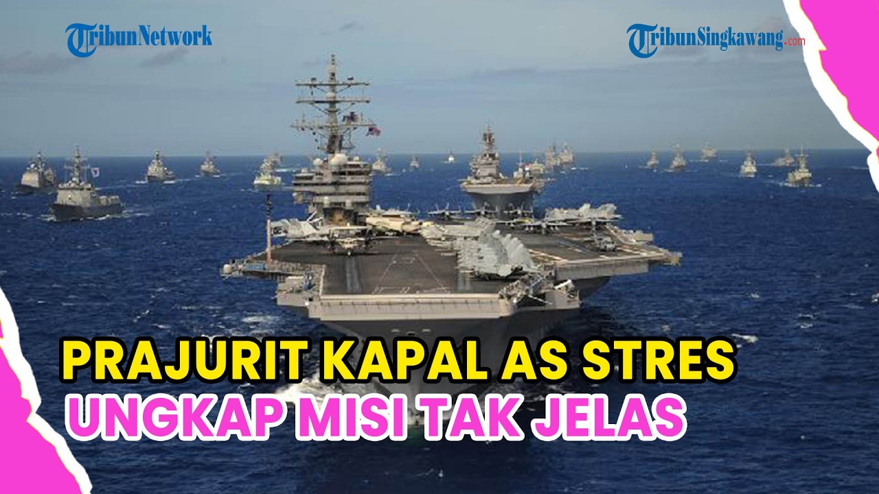 🔺5.000 PRAJURIT KAPAL AS STRES BERAT❗IMBAS MISI DI IRAN TAK JELAS DAN FASILITAS KAPAL BURUK