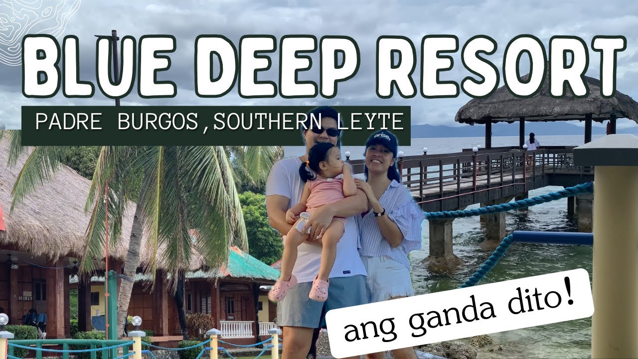 MAHABA BEACH | LUNCH @ BLUE DEEP RESORT | Padre Burgos, Southern Leyte Philippines