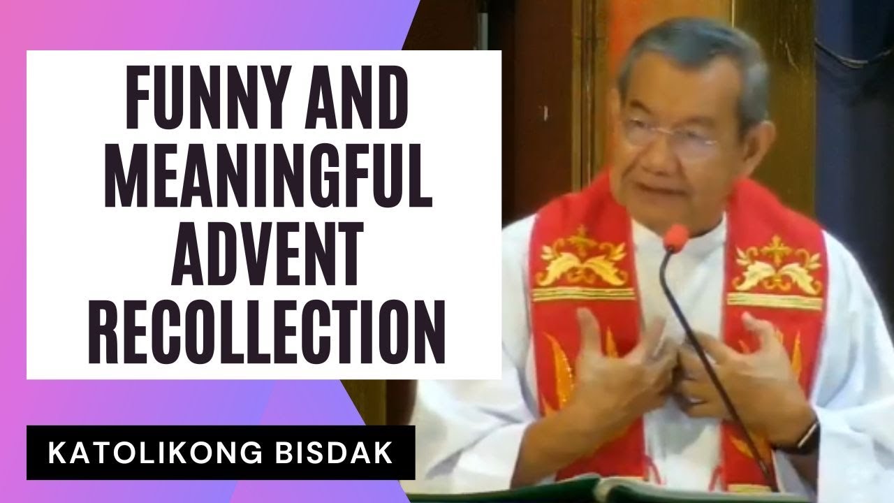 FUNNY AND MEANINGFUL ADVENT RECOLLECTION WITH FR  JERRY ORBOS