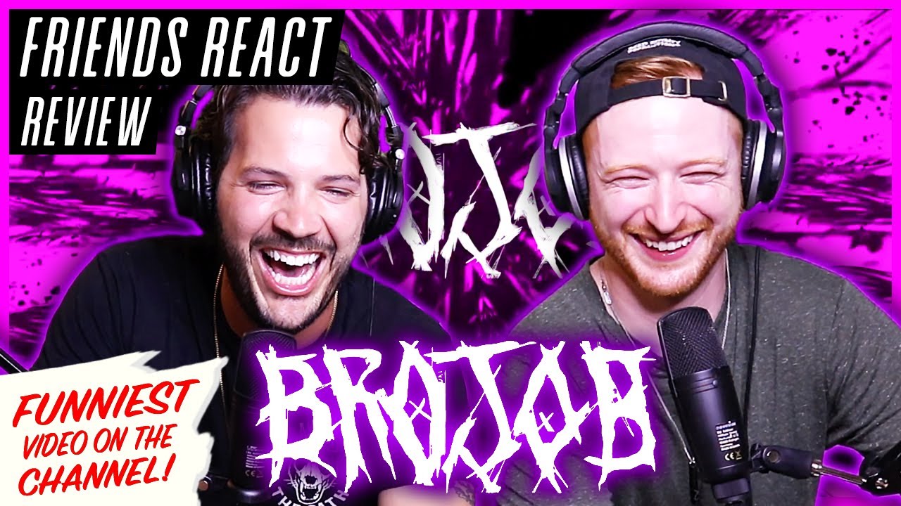 FRIENDS REACT - BROJOB 