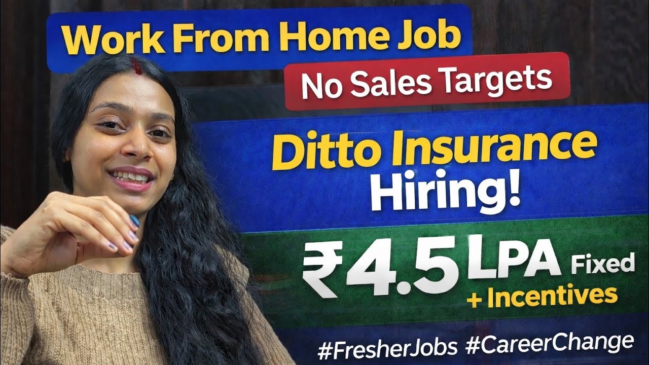 Work From Home Insurance Advisor Job | Ditto Insurance | No Targets | ₹4.5 LPA Fixed