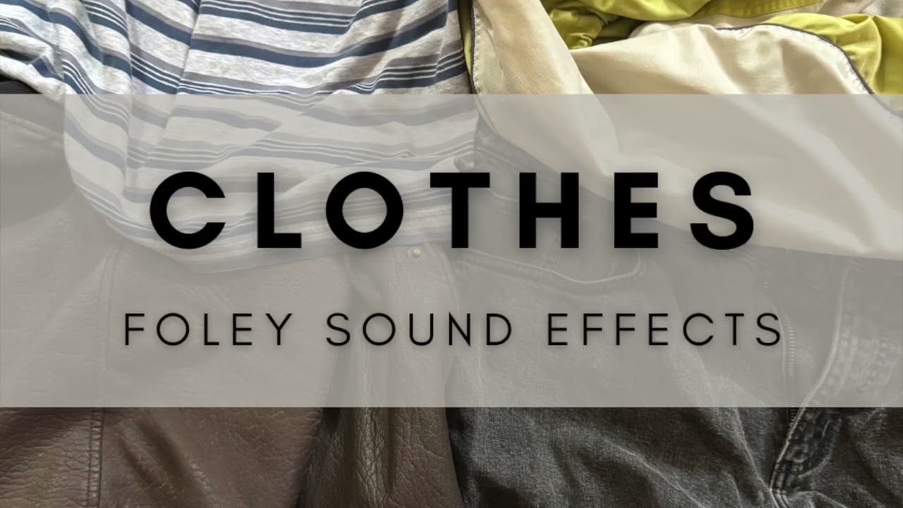 Clothes Foley Sound Effects No Copyright (Leather, Denim, Cotton, Windbreaker)