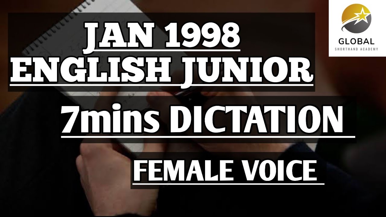 JAN 1998 SHORTHAND DICTATION ENGLISH JUNIOR SPEED | GLOBAL SHORTHAND ACADEMY FEMALE VOICE