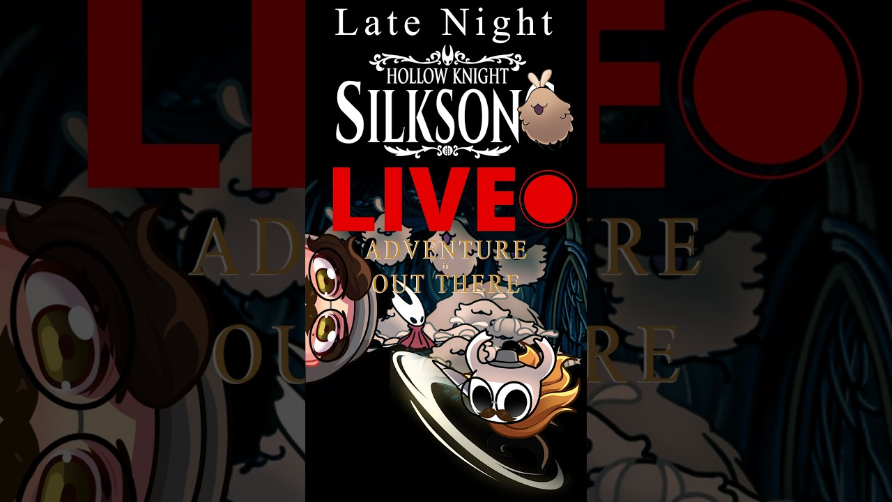 🔴LIVE | WE MUST GET TO ACT 3!  Late Night Hollow Knight: Silksong Part #24