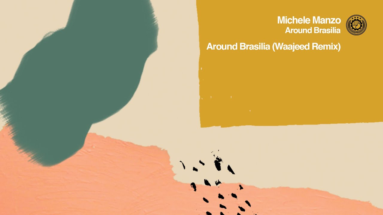 Michele Manzo - Around Brasilia (Waajeed Remix) Official Audio