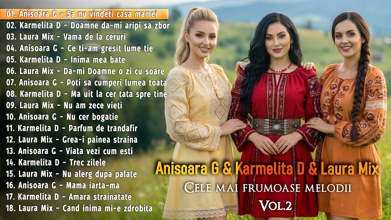 Karmelita D & Anisoara G & Laura Mix - Cele mai frumoase melodii Vol.2