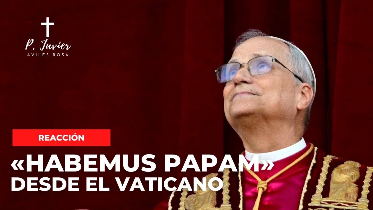 🇻🇦Habemus Papam: Mi reacción desde la Basílica de San Pedro.