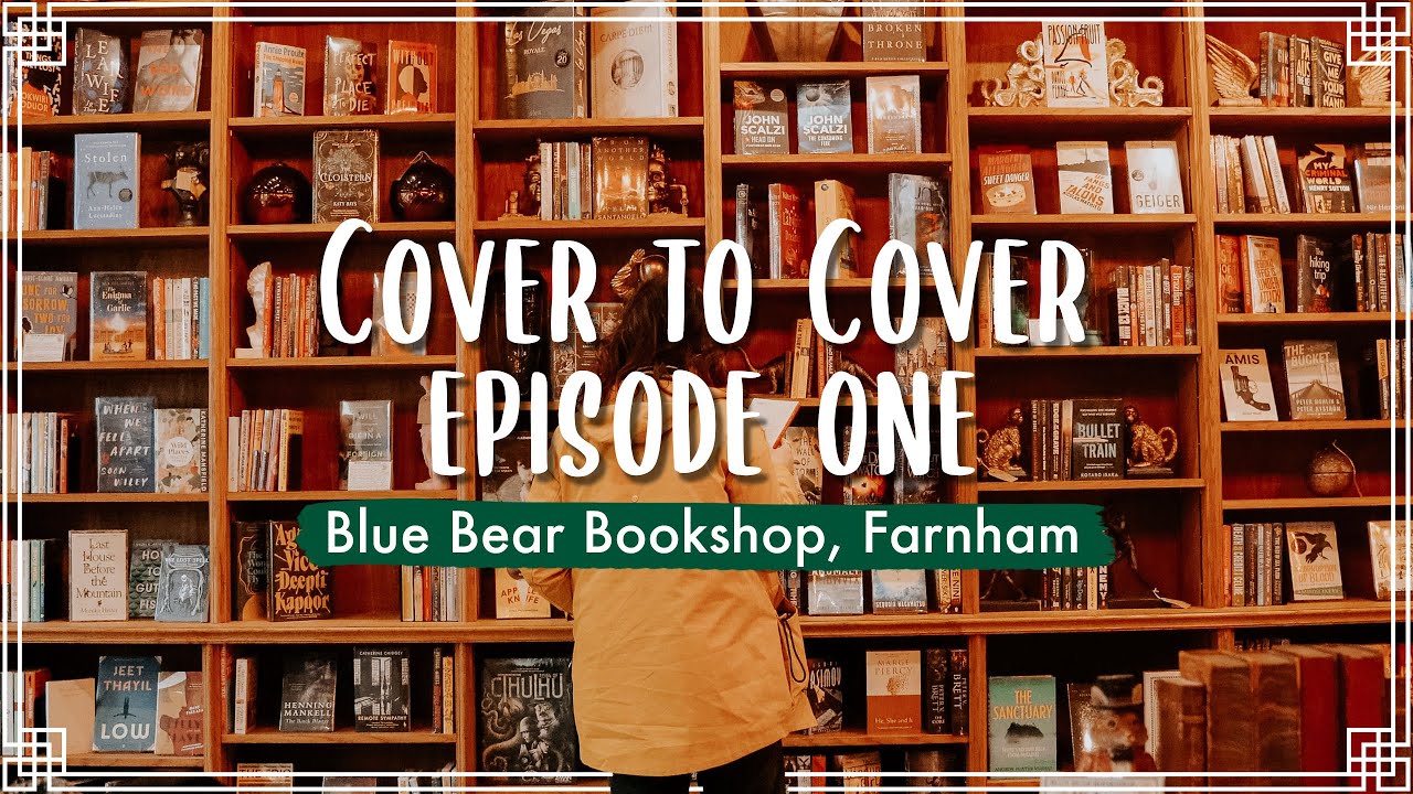 Episode 1: Blue Bear Bookshop, Farnham 📖 Cover to Cover, the search for the best indie bookshop