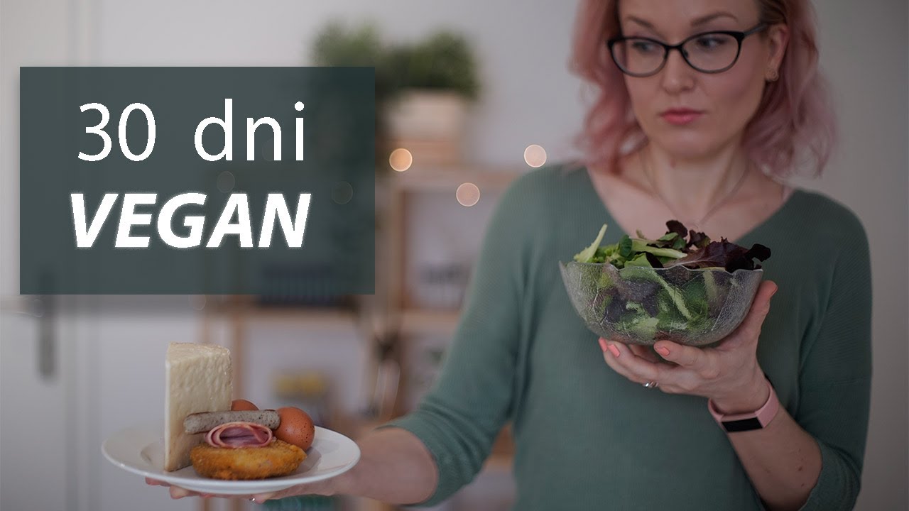 Vegan za 30 dni...zgodilo se je tole!