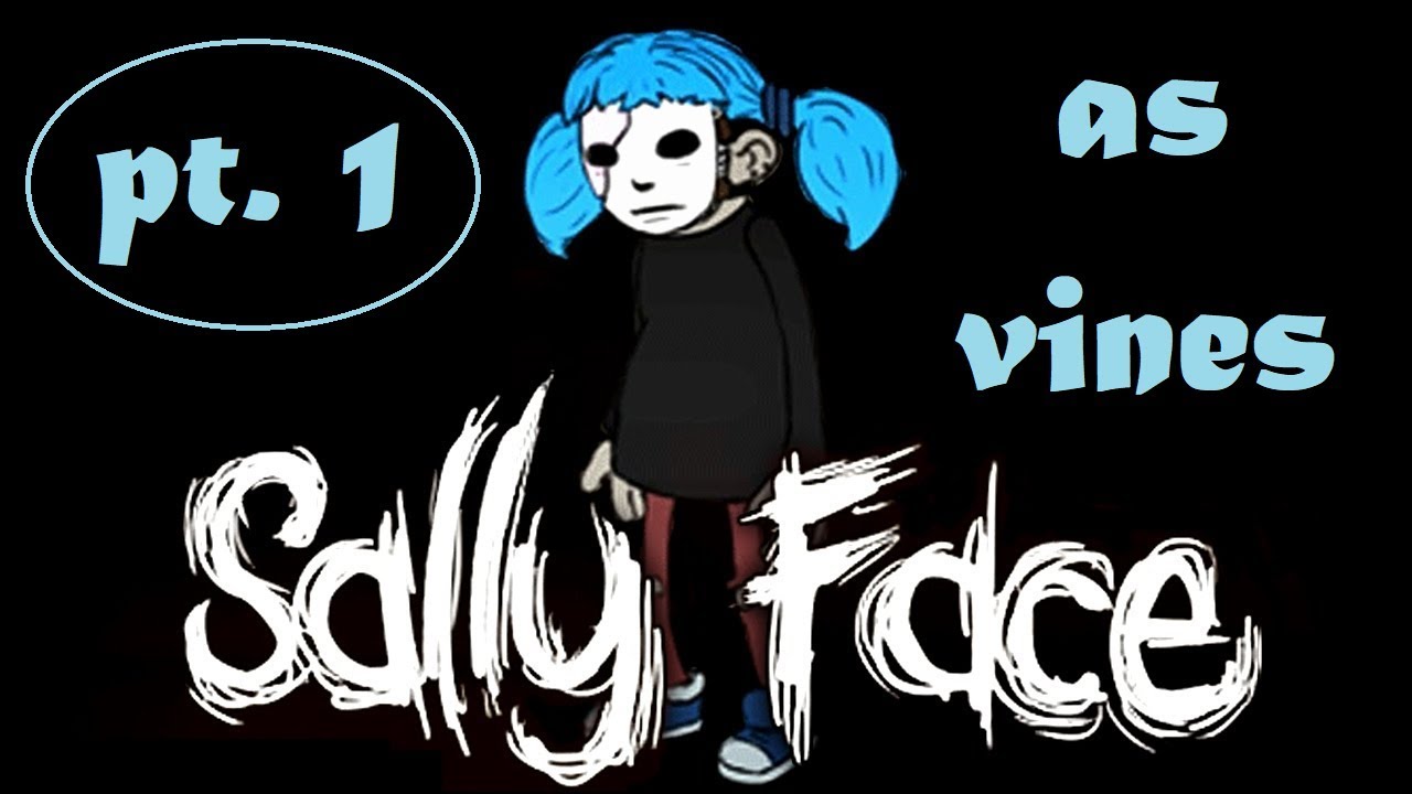 sally face as vines 1