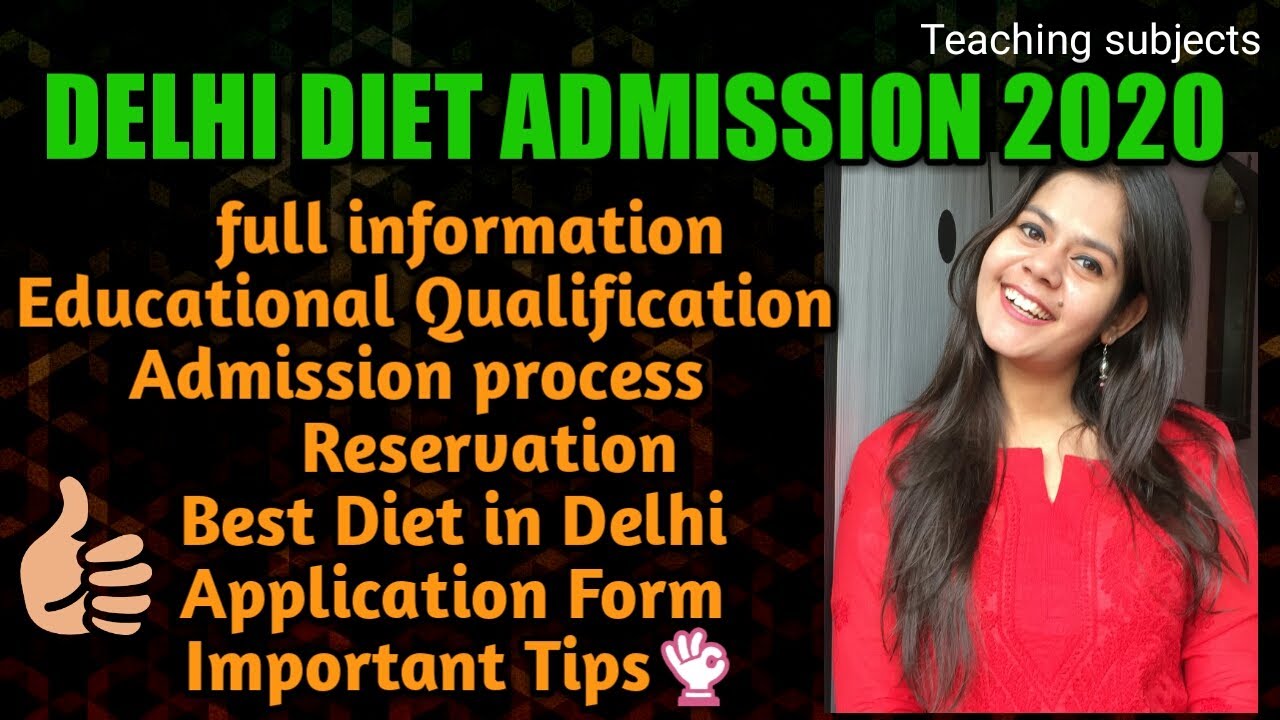 Delhi DIET Admission 2020 | SCERT DIET Admission process | Best DIET in Delhi | #Teachingsubjects