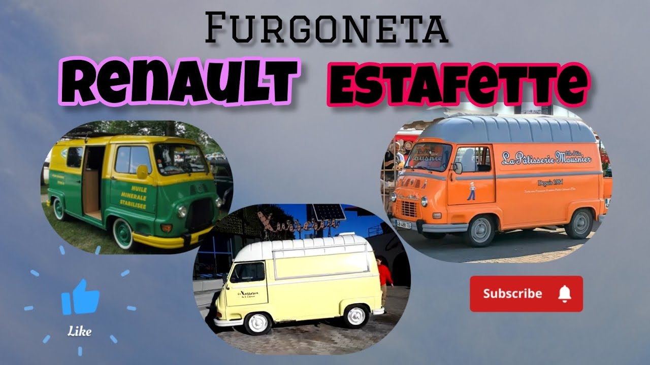Renault- Estafette, la primer furgoneta de tamaño mediano de Renault , popular en los años 60 y 70