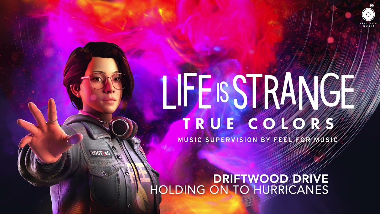 Driftwood Drive - Holding On To Hurricanes | Life is Strange: True Colors Original Soundtrack