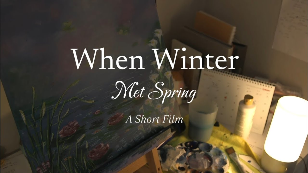 When Winter Met Spring | A Short Film