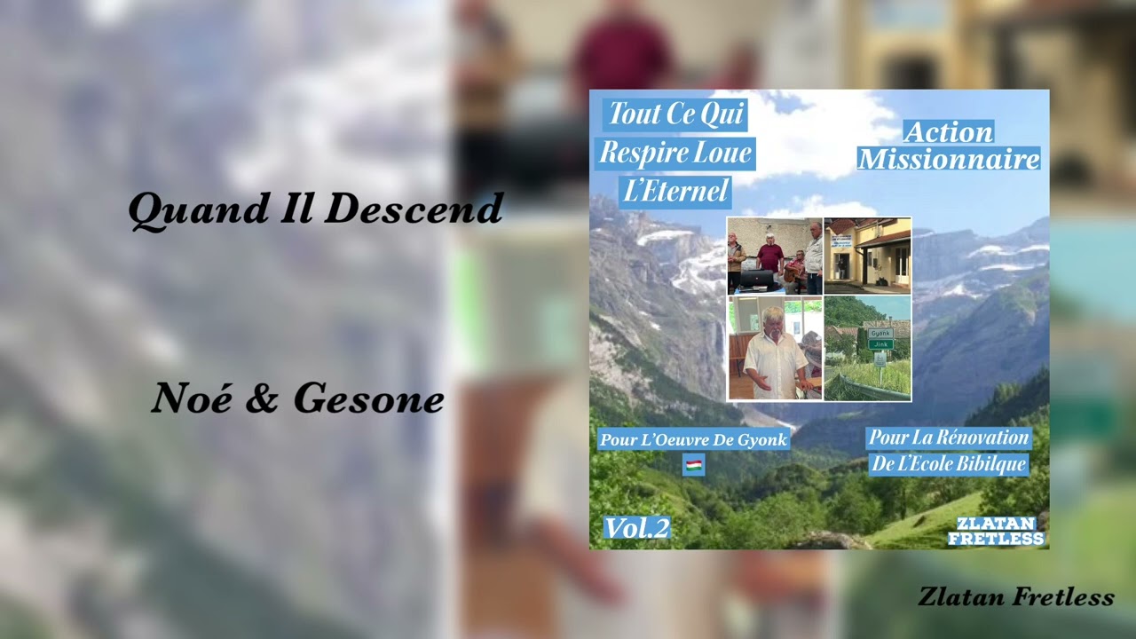Quand Il Descend - Noé & Gesone - Cantique 2024