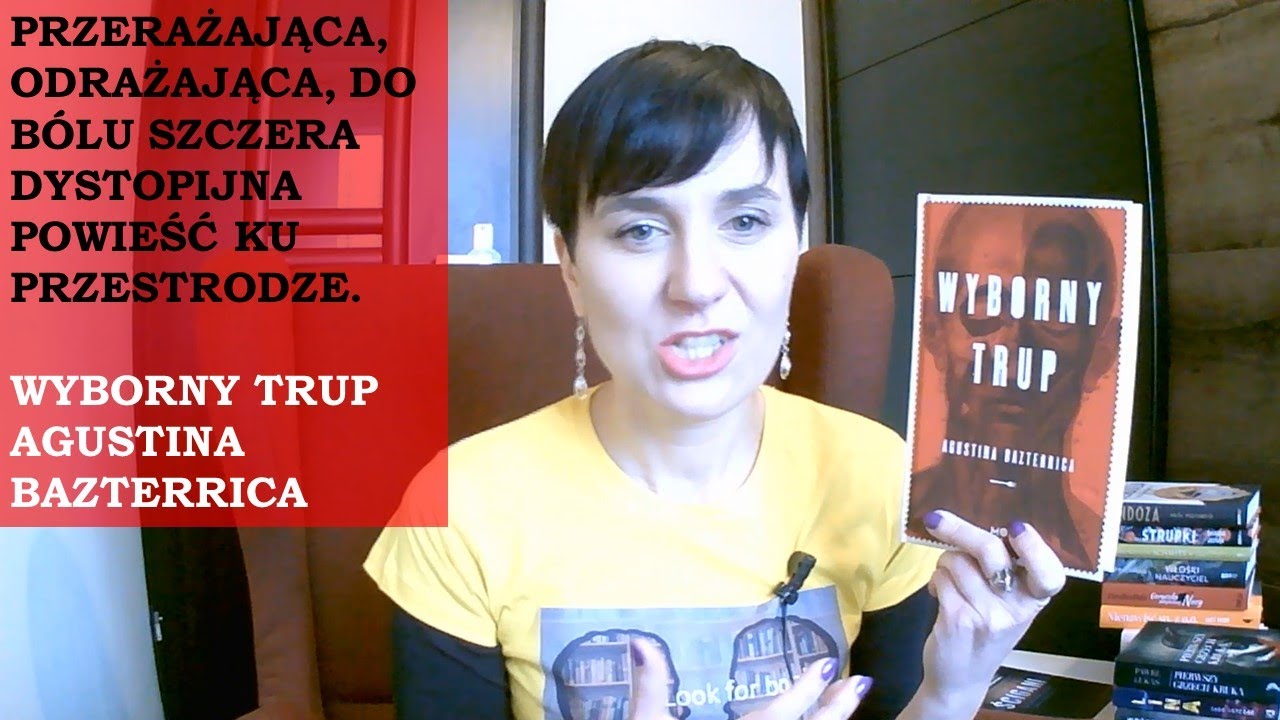 WYBORNY TRUP AGUSTINA BAZTERRICA , CZYLI DYSTOPIJNA POWIEŚĆ O UPADKU CZŁOWIECZEŃSTWA