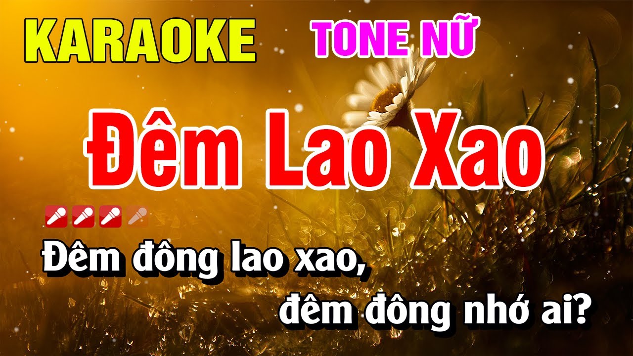 Karaoke Đêm Lao Xao Tone Nữ Nhạc Sống Dễ Hát | Nguyễn Linh