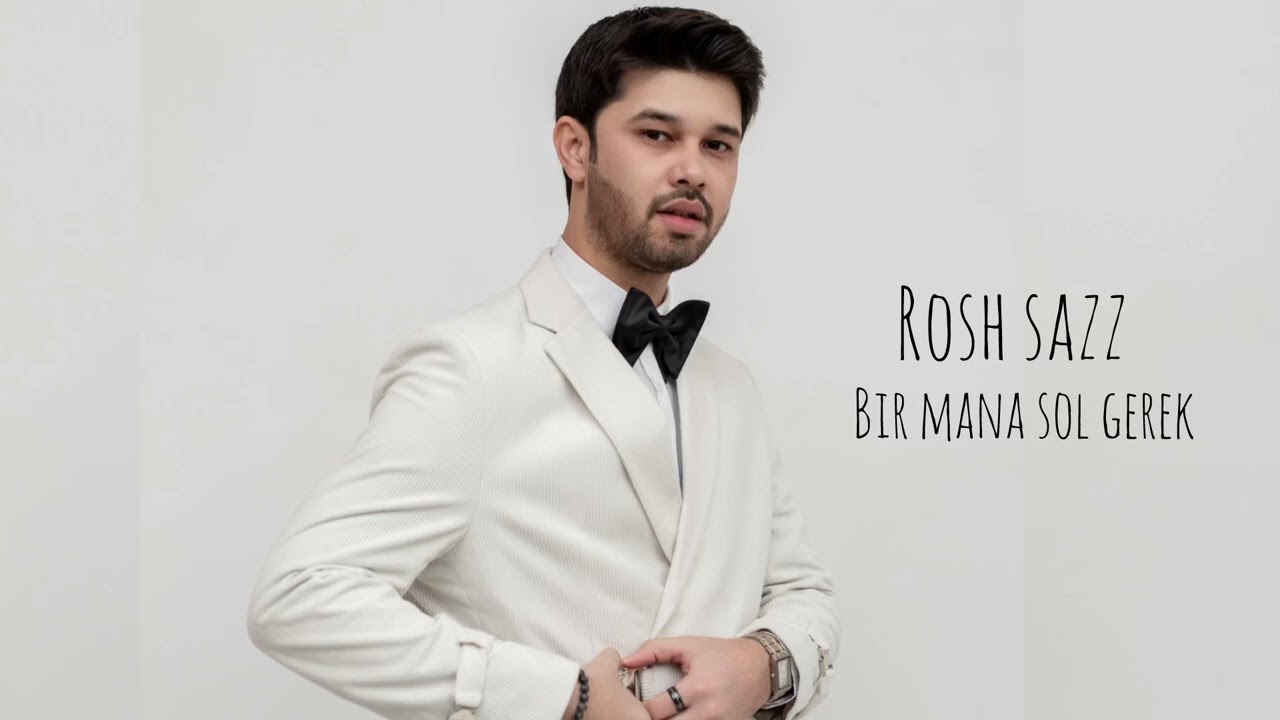 Rosh sazz - Bir mana sol gerek