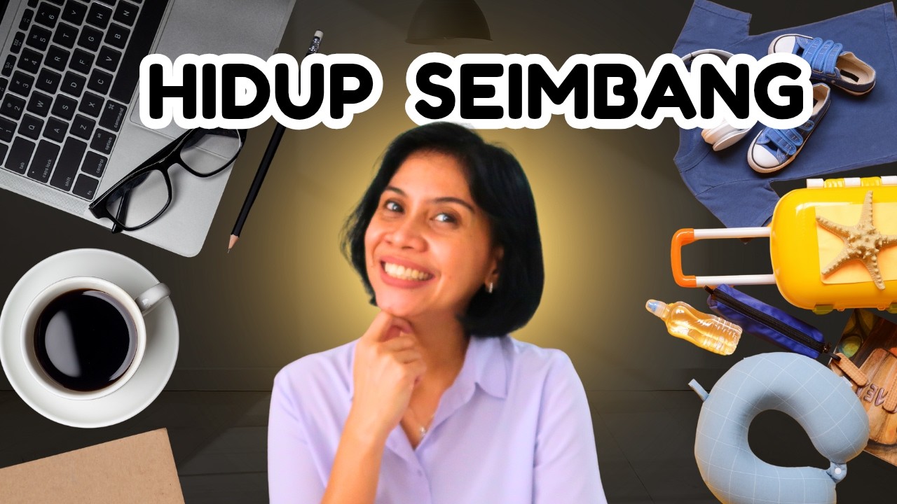 Hidup Gak Harus SEMPURNA, Yang Penting SEIMBANG
