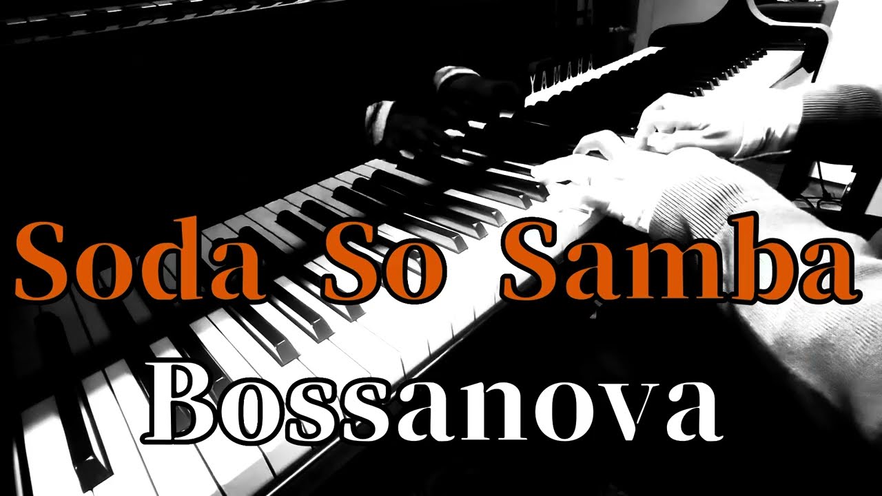 Soda So Samba 八王子ジャズピアノレッスン
