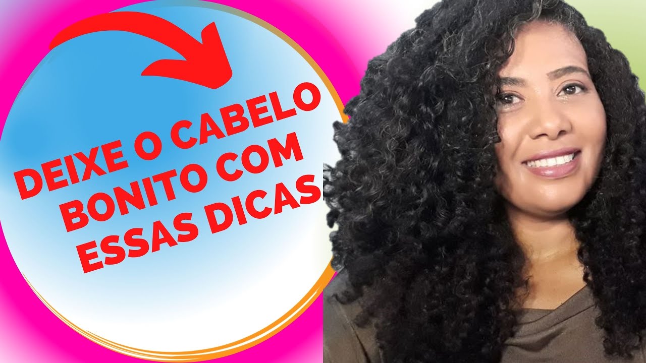7 DICAS PARA TER CABELO RELAXADO OU NATURAL BONITO