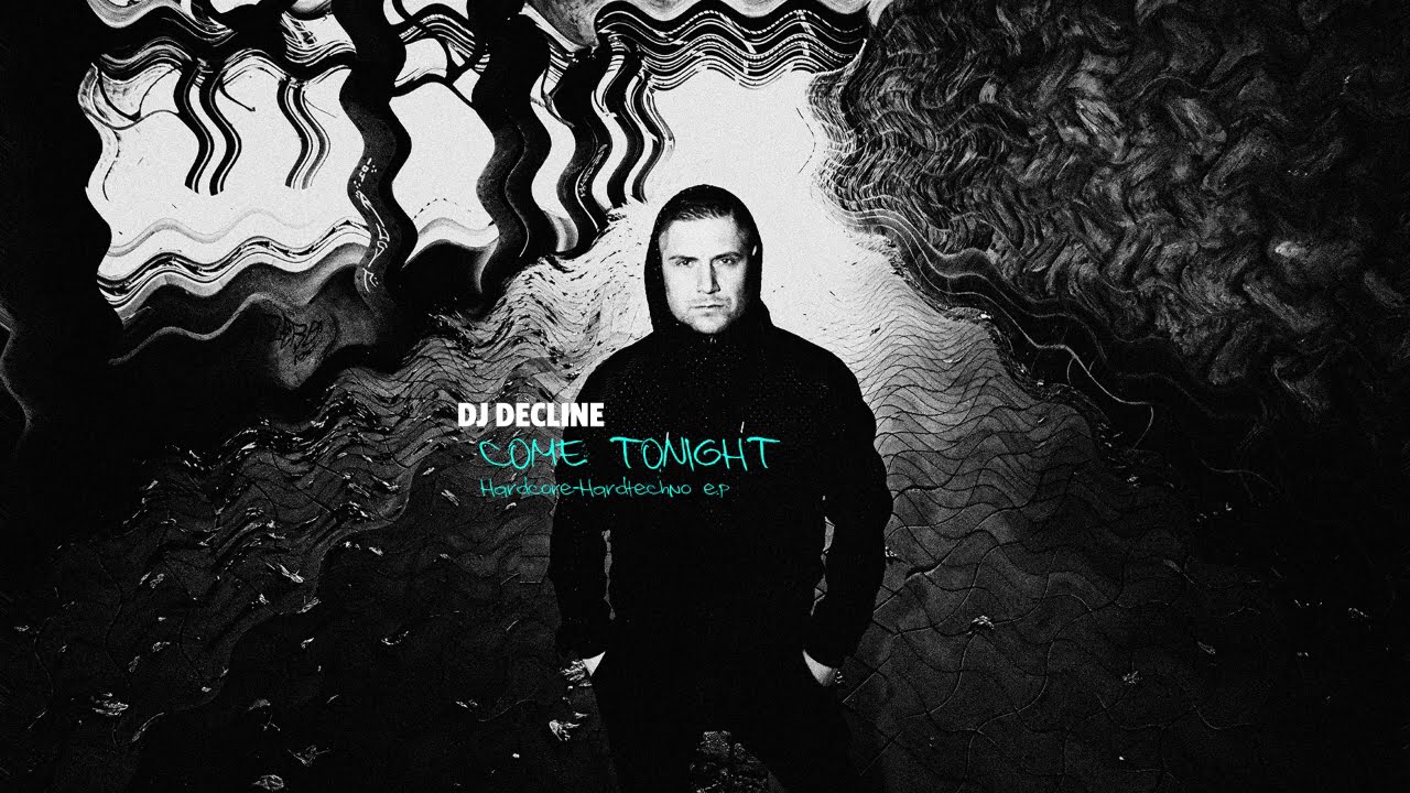 Dj Decline   come tonight