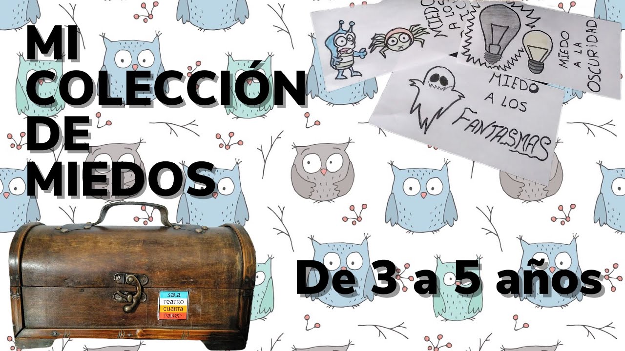 Mi colección de miedos - Juegos y ejercicios para niños y niñas de 3 a 5 años