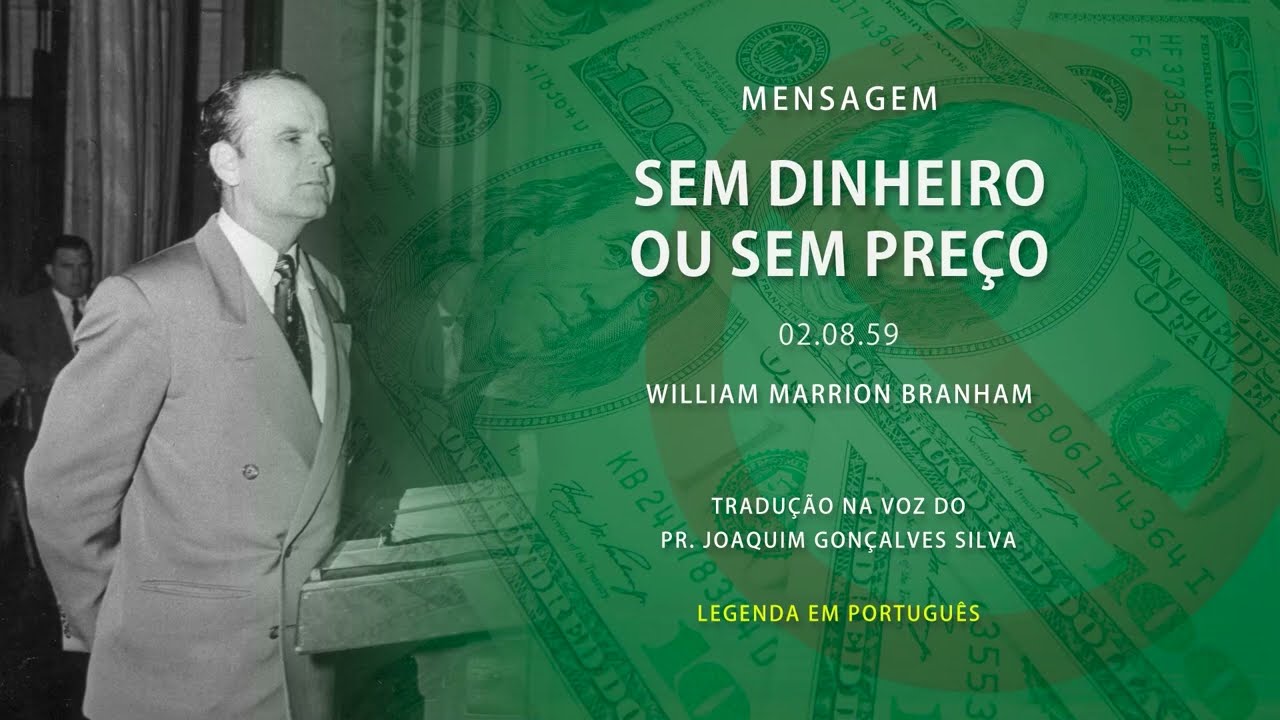 02.08.1959 - Sem Dinheiro ou Sem Preço - William Marrion Branham | 04/MAR/2026 | Brasília - DF