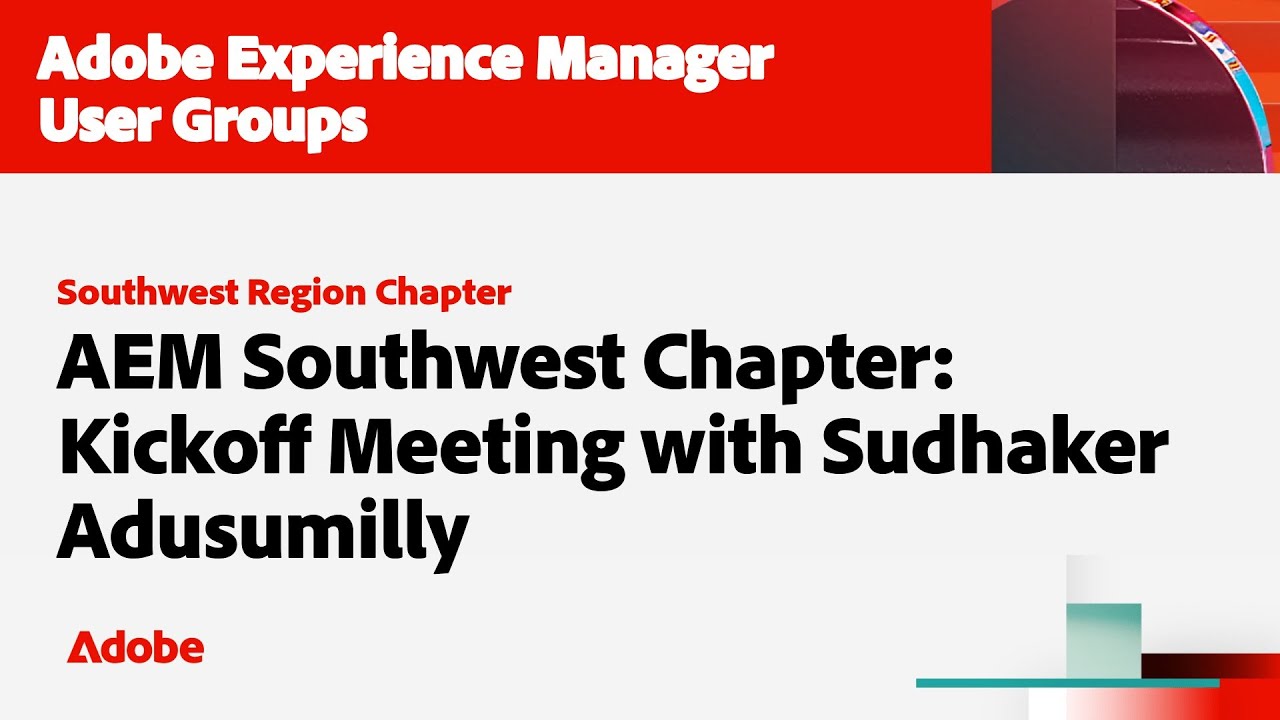 AEM Southwest Chapter: Kickoff Meeting with Sudhaker Adusumilly