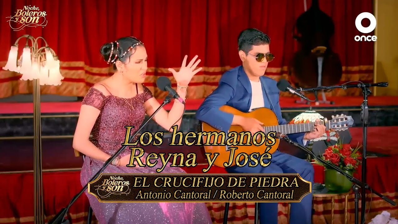 El Crucifijo De Piedra - Los hermanos Reyna y José - Noche, Boleros y Son