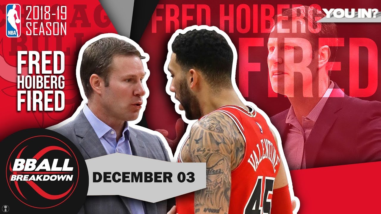 Why The Bulls Fired Fred Hoiberg