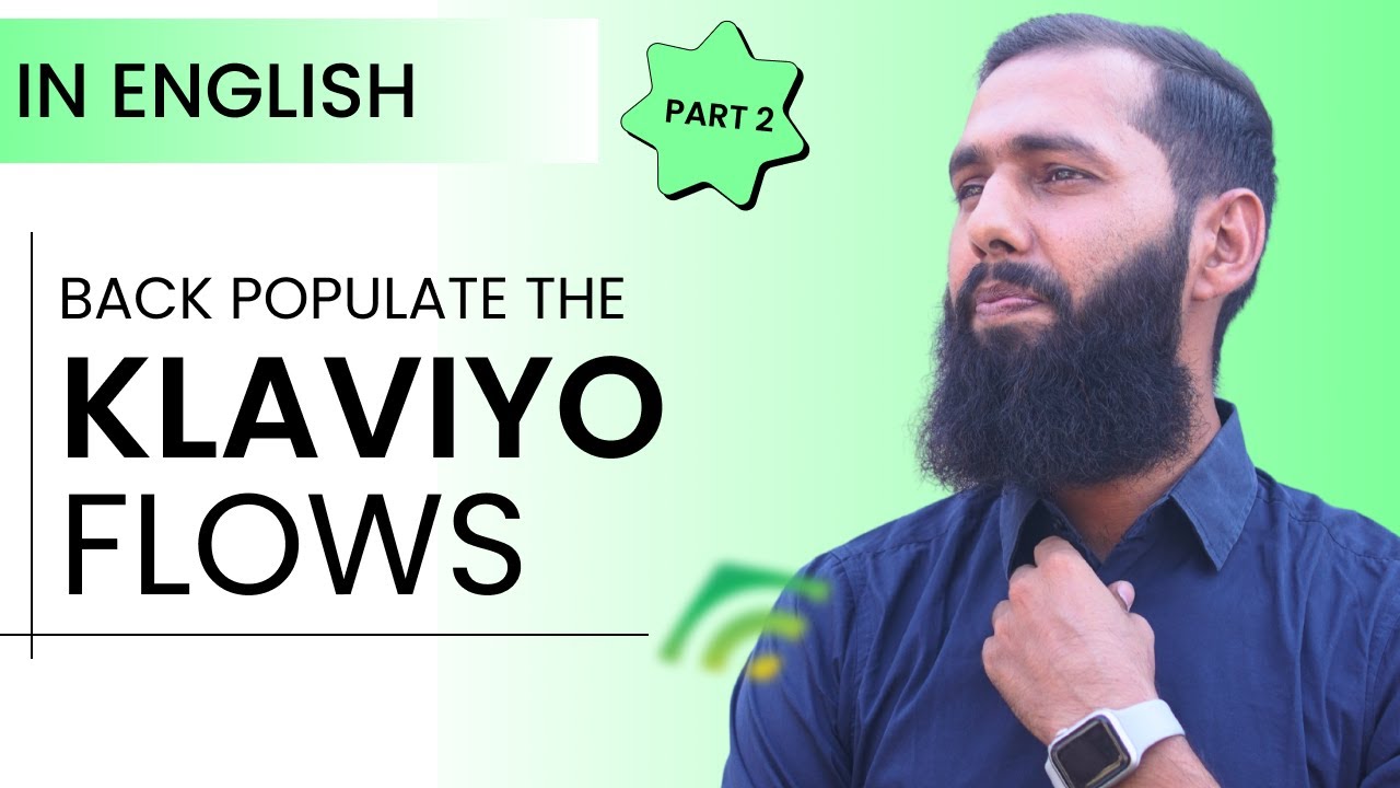 Back Populate Part 2 | Klaviyo Expert Ali Raza | Email Marketing Tutorials in English 2024
