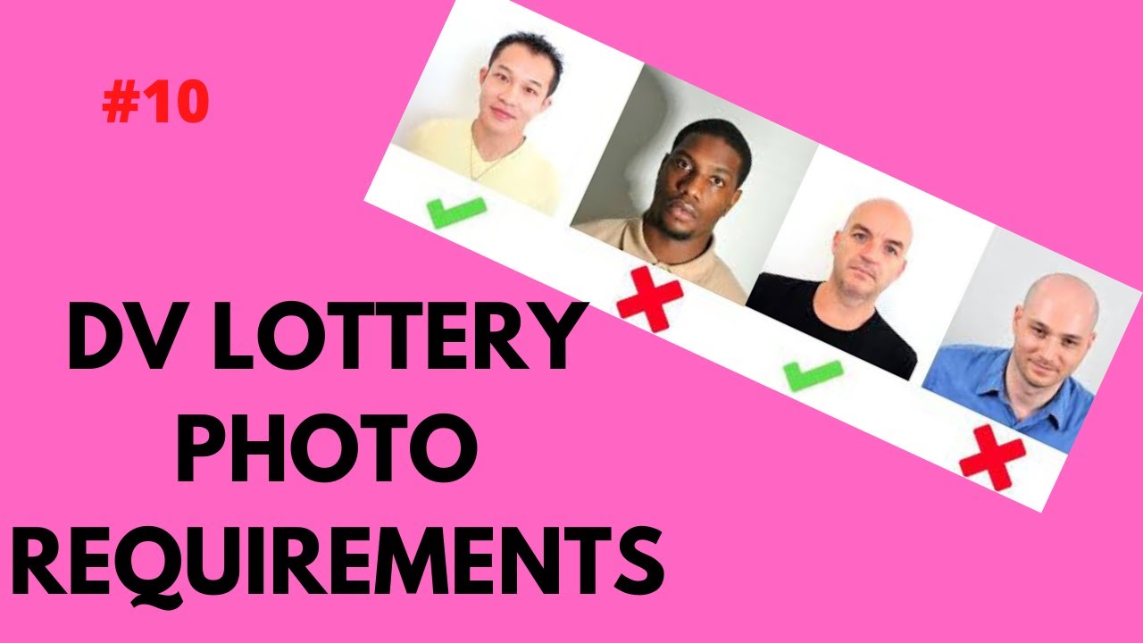 #10 DV Lottery Photo Requirements | What are Green Card Lottery Photo Requirements? | DV2024