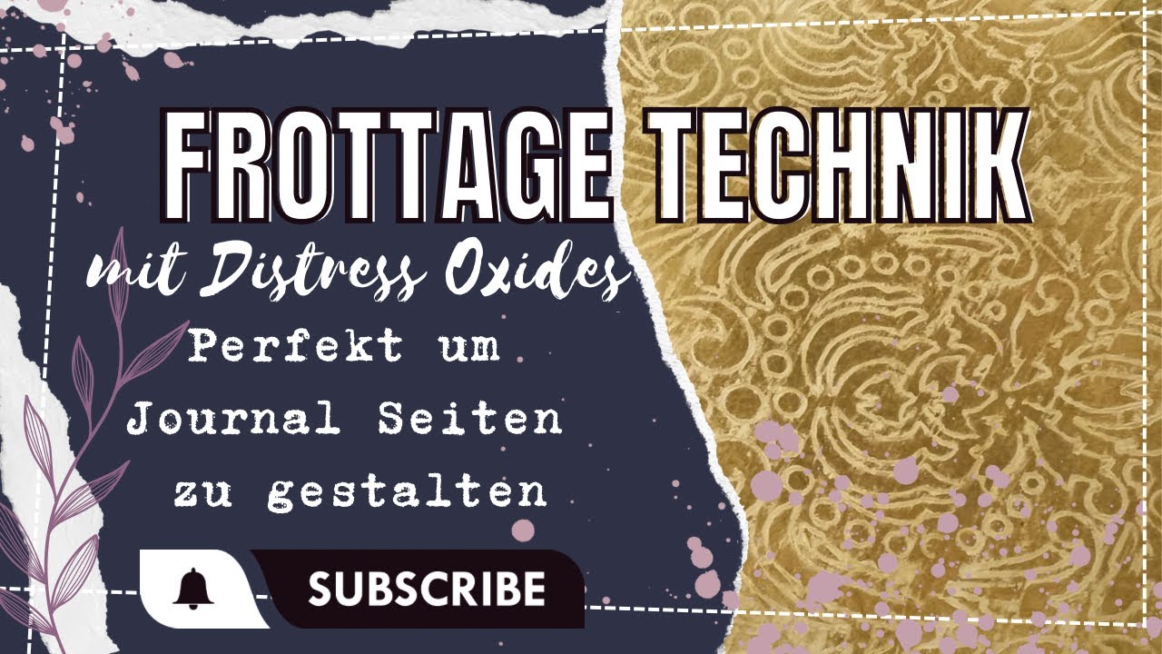 Frottage Technik~ mit Distress Oxides ~ so gestaltest du dir tolle Seiten in deinem #junkjournal