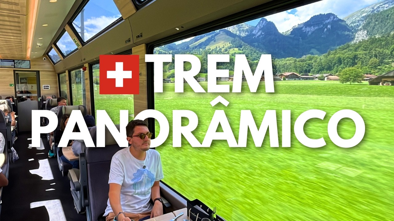 TREM na SUÍÇA: GoldenPass Express - Quanto custa e como é [4K]