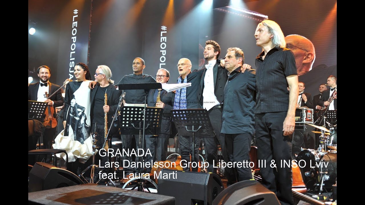Granada - Lars Danielsson Group Liberetto III & INSO Lviv feat. Laura Marti