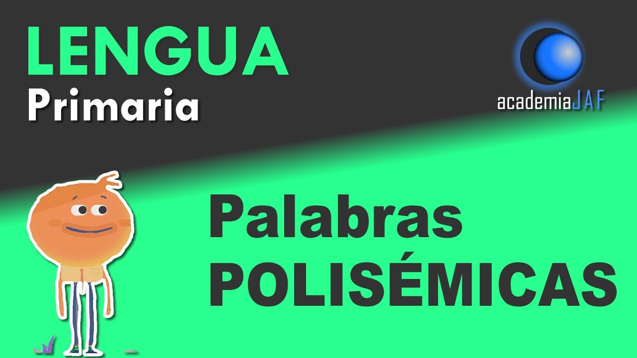 LAS PALABRAS POLISÉMICAS | Lengua Castellana