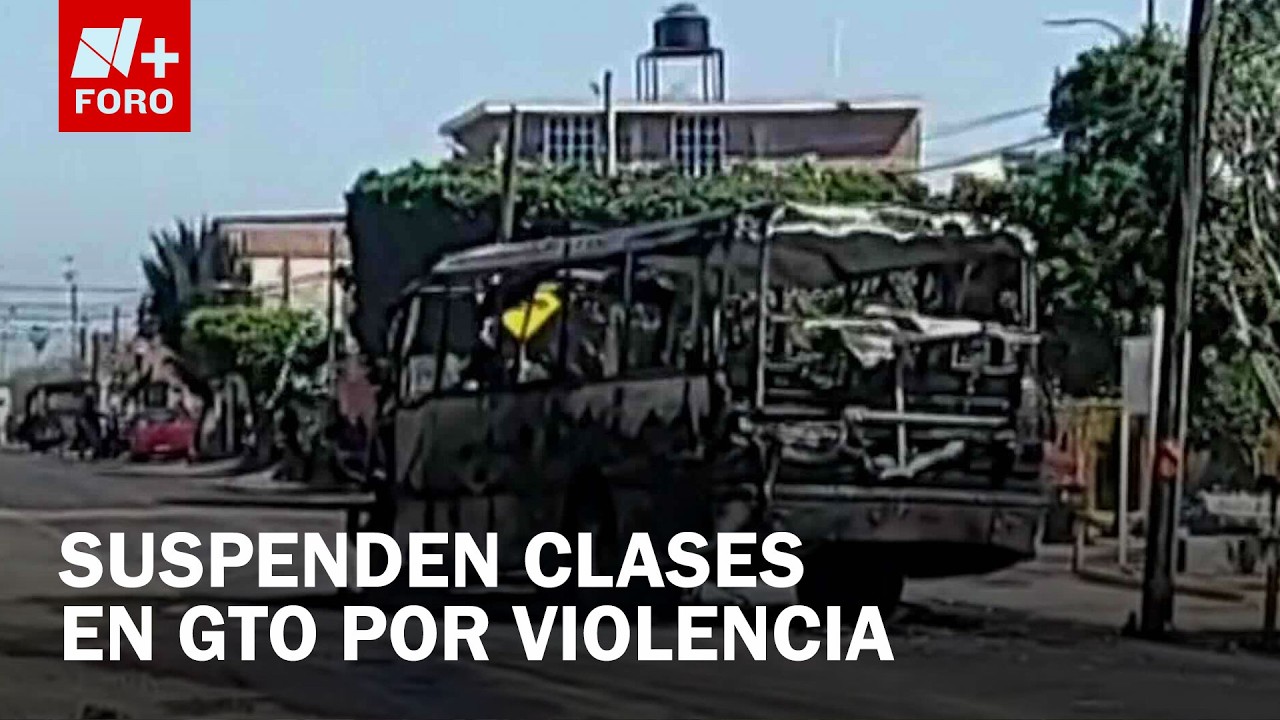 Suspenden Clases en Guanajuato tras Hechos Violentos por Abatimiento de “El Mencho”