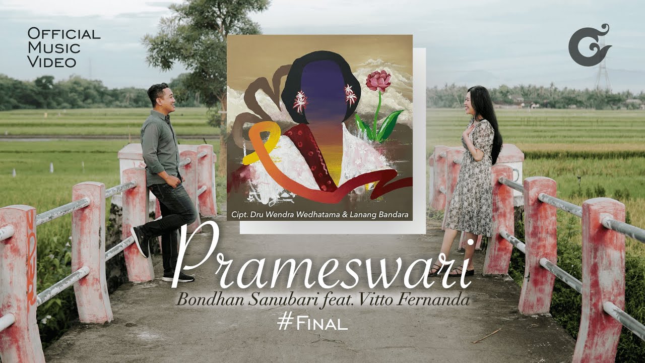 PRAMESWARI - BONDHAN SANUBARI feat VITTO FERNANDA (OFFICIAL MUSIC VIDEO)